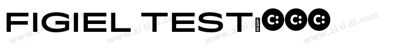 FIGIEL TEST字体转换
